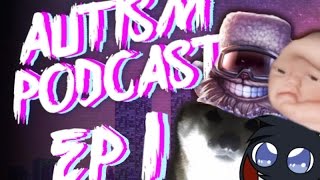Autism Podcast Last Episode
