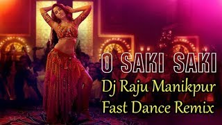 Saki Saki Remix | Dj RaJu Manikpur |  Batla House song