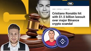 Binance And Cristiano Ronaldo Sued For 1 Billion Nft Scandal The Shocking Details