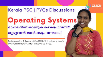 PYQs Discussion: Operating Systems | Kerala PSC Computer programmer, System Analyst, System Manager