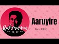 Aaruyire - A.R.Rahman, Murtuza Khan,Quadir Khan & Chinmayi - Guru (2007) - Best Ones - Rahmania