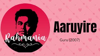 Aaruyire - A.R.Rahman, Murtuza Khan,Quadir Khan &amp; Chinmayi - Guru (2007) - Best Ones - Rahmania