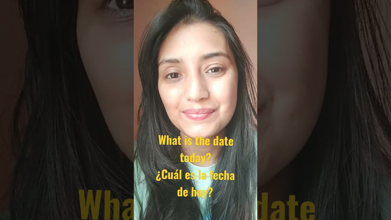 What Is The Date Today In Spanish c mo Se Dice En Espa ol What Is The Date Today In Spanish c mo Se Dice En Espa ol