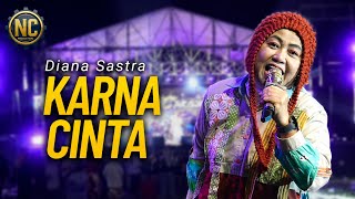 Download lagu DIANA SASTRA - BECAUSE OF LOVE | NC MUSIK X DNC J LIVE TENGGULI TANJUNG