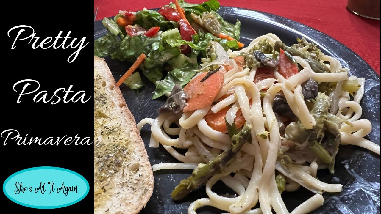 Pretty Pasta Primavera YouTube