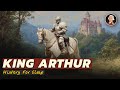 Is there any truth to the King Arthur legends?