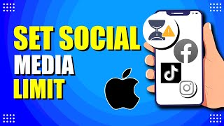 How To Set Social Media Limit On iPhone (Easy Way)