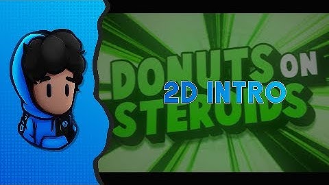 •AE• Pro 2D Intro ($8) • DonutsOnSteroids •25 Likes? • Insp. DreamFx