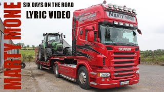 Video thumbnail of "Marty Mone - Six Days On The Road (Lyric Video)"