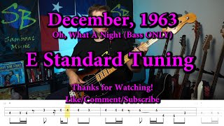 December, 1963 (Oh, What A Night) - The Four Seasons ft. Frankie Valli (Bass ONLY Cover with Tabs)