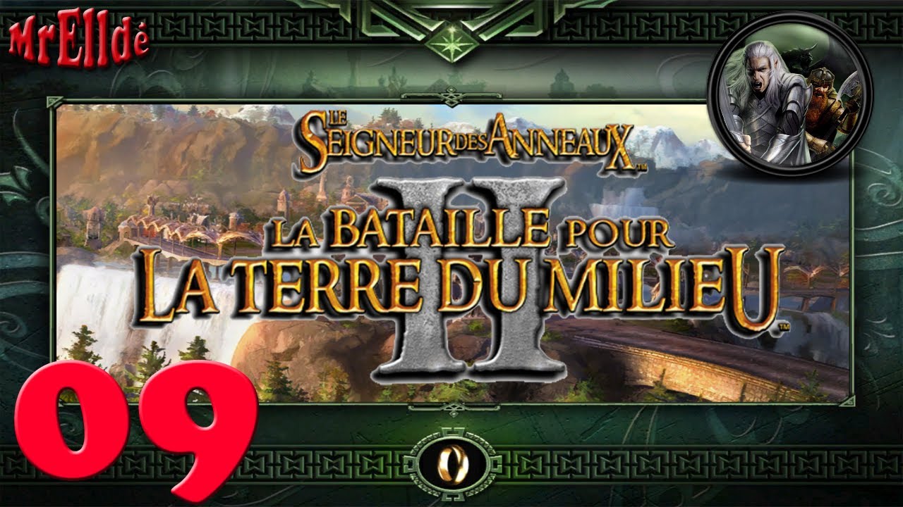 Bataille pour la terre du milieu II [HD-FR] - Ep09 - MrElldé - YouTube