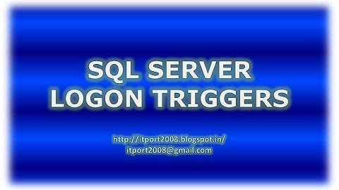 LOGON Triggers in SQL Server