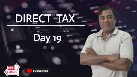 Direct Tax Day 19 By Deepak Gupta (2025)