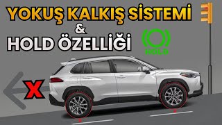Dik rampada yokuşta kalkış destek sistemi ve hold özelliğinin kullanımı (Toyota Corolla Hybrid ile)