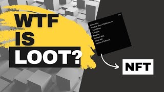 WTF is Loot? |  Loot NFT project and derivatives explained