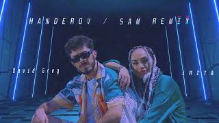 David Greg feat iRITA - HANDEROV (Sam Remix) 2024