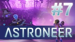 Bench Plays Astroneer - #7 New Planet Discoveries