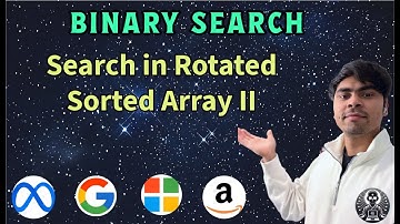 LeetCode 81 | Search in Rotated Sorted Array II | Binary Search with Duplicates | AlgoYogi