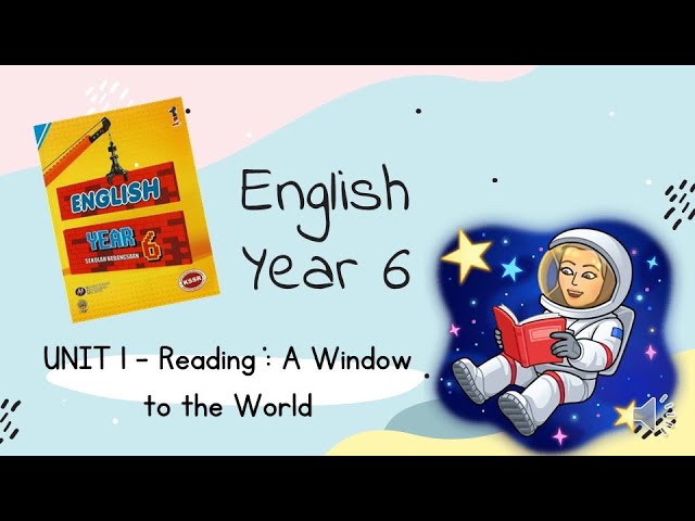 english year 6 unit 1 reading a window to the world youtube