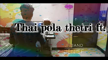 THAI POLA THETRI | NEW TAMIL CHRISTIAN SONG 2018 | FT JOSEPH ALDRIN | JF BAND