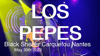 LOS PEPES Live Full Concert 4K @ Black Shelter Carquefou France May 30th 2023