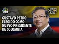 #EnVivo | Gustavo #Petro es el nuevo presidente de #Colombia - #VPItv