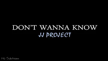 Don't Wanna Know (3D) - JJ Project [hãy dùng tai nghe để cảm nhận được rõ hơn]
