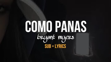 Thumbnail of Como Panas (Sub+Lyrics) - Bryant Myers