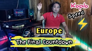 The Final Countdown(Europe)‼️Koplo speed‼️Beny serizawa