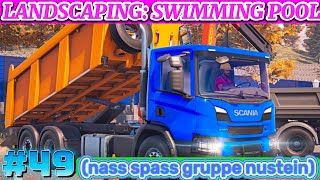 LANDSCAPING : SWIMMING POOL #49 ( Nass spass gruppe nustein) construction simulator 3