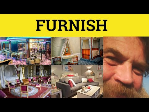 🔵 Furnish Furnishings - Furnish Meaning - Furnish Examples - Formal English