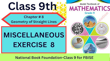 Class 9 Maths Chapter 8 |Miscellaneous Exercise 8 Complete solutions | Federal Board Islamabad