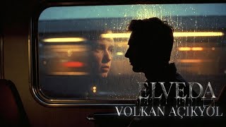 Elveda - Volkan Açıkyol(Duygusal Şiir & Müzik) 4K (Elveda - \