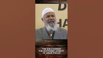 The Bible Denies The Supposed Divinity Of Jesus Pbuh Dr Zakir Naik 