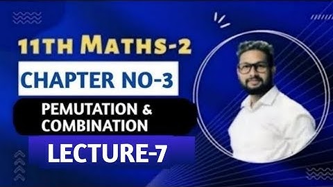11th Maths-2 | Chapter 3 | Pemutation & Combination | Lecture 7| Maharashtra Board