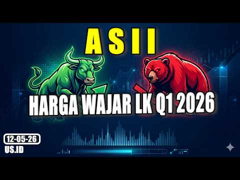 120526 HARGA WAJAR SAHAM ASII LK Q1 2026