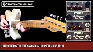 Ethos 60S Dual Harmonic Bias Trem