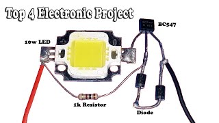 Top 4 Electronic Project Using 10w LED BC547 RGB LED&#39;s &amp; More Eletronic Components