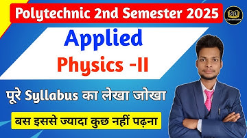 Applied Physics-II Important Topics 2025 || Polytechnic 2nd Sem Applied Physics Syllabus 2025 ||
