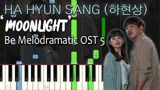 Moonlight -  Be Melodramatic OST 5 ( 멜로가 체질) - Ha Hyun Sang (하현상) Piano Cover + Sheet 피아노 악보