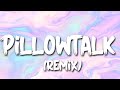 Zayn - Pillowtalk remix ft. lil wayne (lyrics)