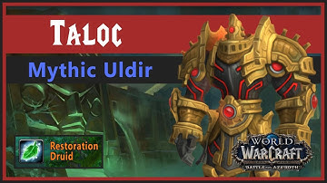[BFA] Taloc, Mythic Uldir, Restoration Druid PoV