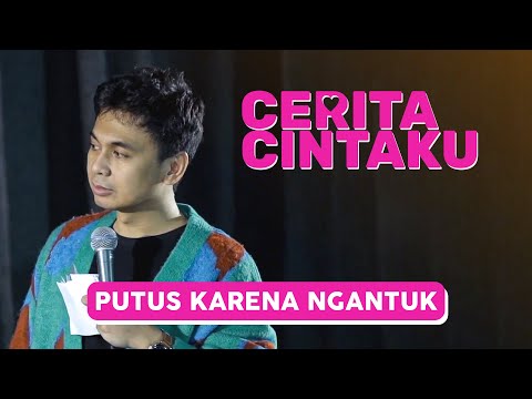 Cerita Cintaku: Putus Karena Ngantuk