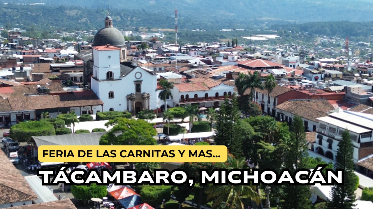 LA MEJOR FERIA DE LAS CARNITAS en Tacámbaro, Michoacán 2025
