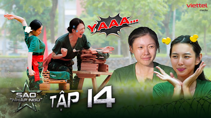 SAO NHẬP NGŨ 2024 TẬP 14 l Uyển Ân KHÓC NẤC l Thùy Tiên tạo nét CƯNG XỈU l P.A Đào PHÁ VỠ giới hạn