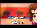 Kiss me  part 3  giyushino  read desc 