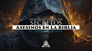 Los Asesinos Secretos De La Biblia - Secretos Ancestrales - El DoQmentalista