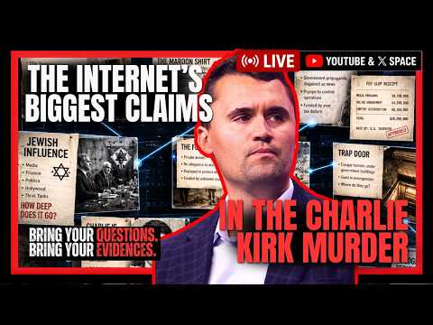 The Internet's Biggest Claims in the Charlie Kirk Murder: YouTube & X Space