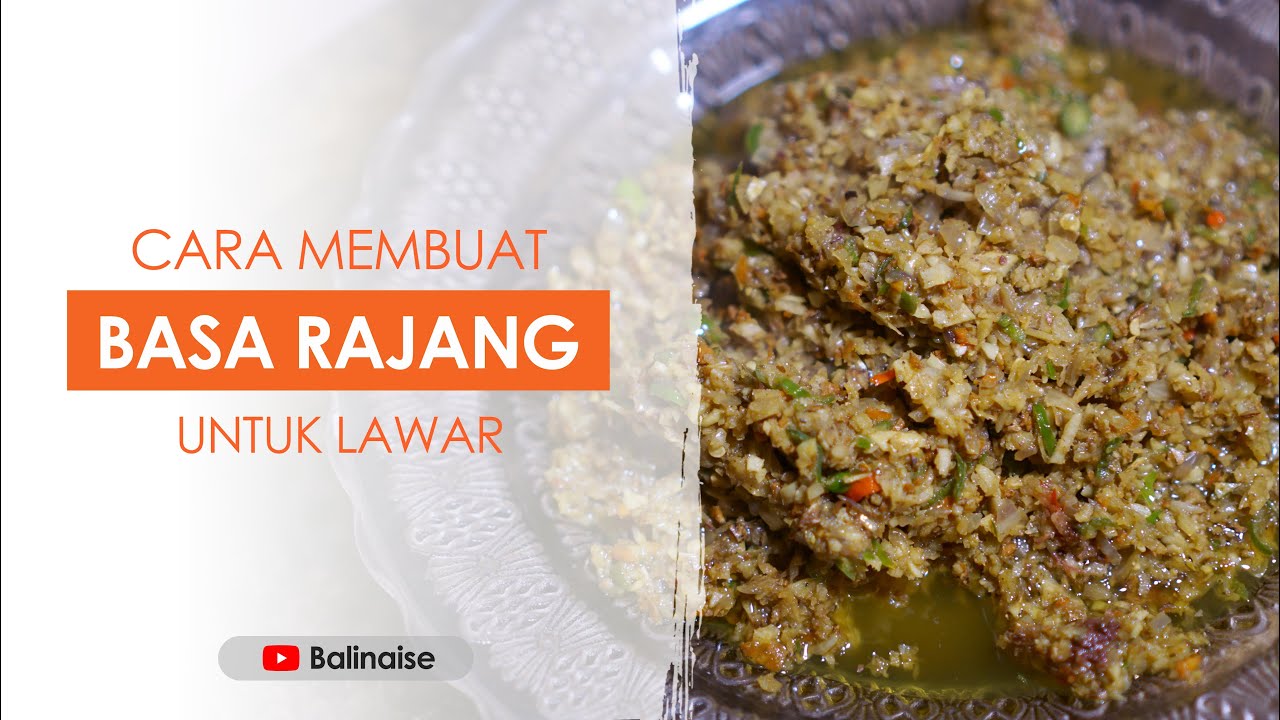Resep Membuat Base (Bumbu) Rajang Bali | Bumbu Lawar - YouTube