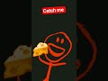 catch me #funnyimages #funny
